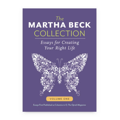 The Martha Beck Collection: Essays for Creating Your Right Life book cover