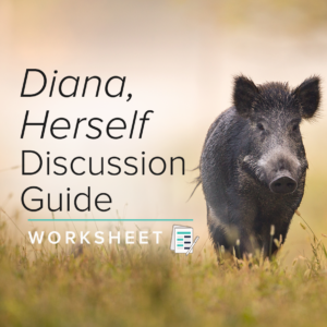 small warthog in a field with text that says Diana, Herself Discussion Guide Worksheet
