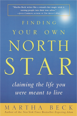 Finding Your Own North Star: Claiming the Life You Were Meant to Live by Martha Beck book cover