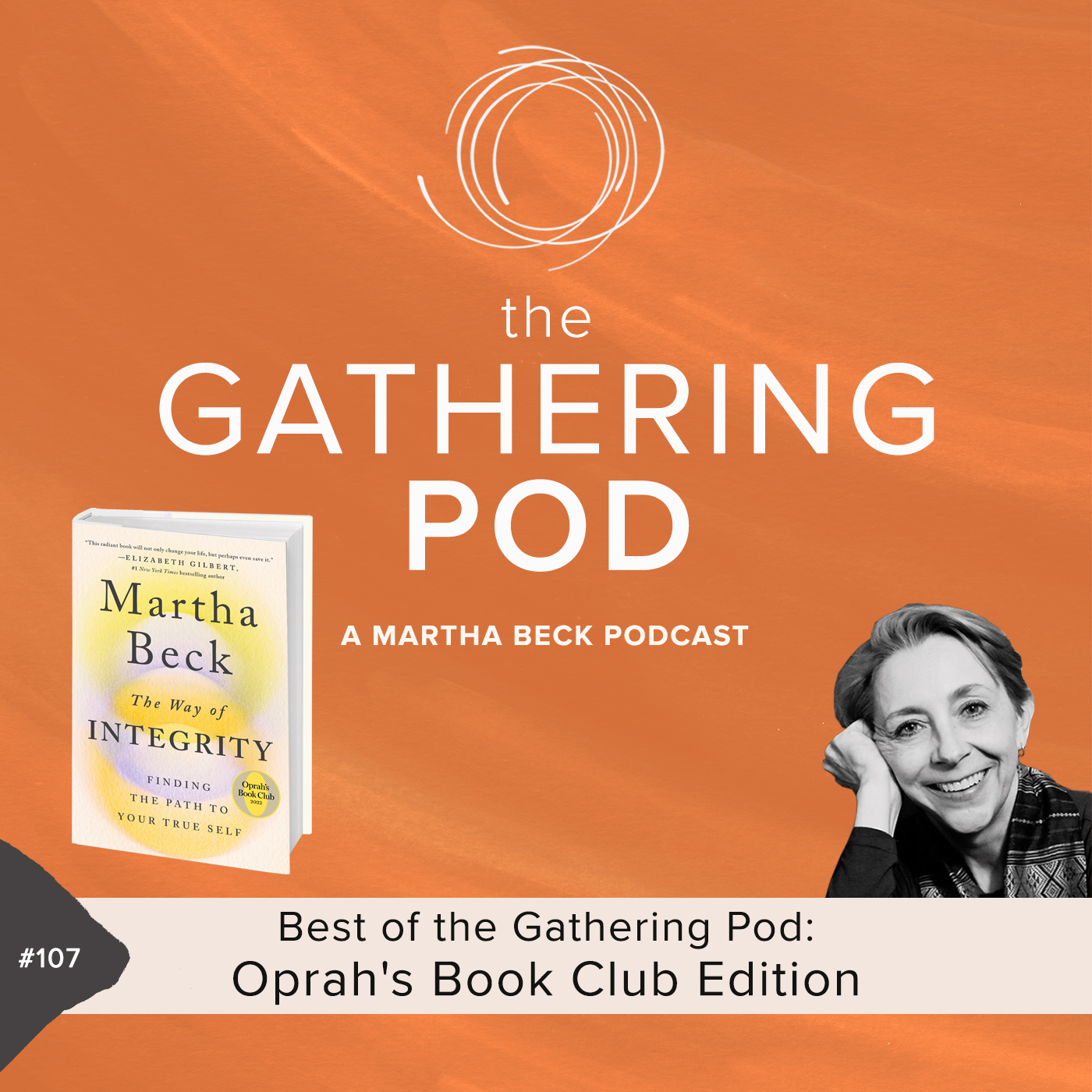 Image for The Gathering Pod A Martha Beck Podcast Episode #107 Best of the Gathering Pod: Oprah’s Book Club Edition