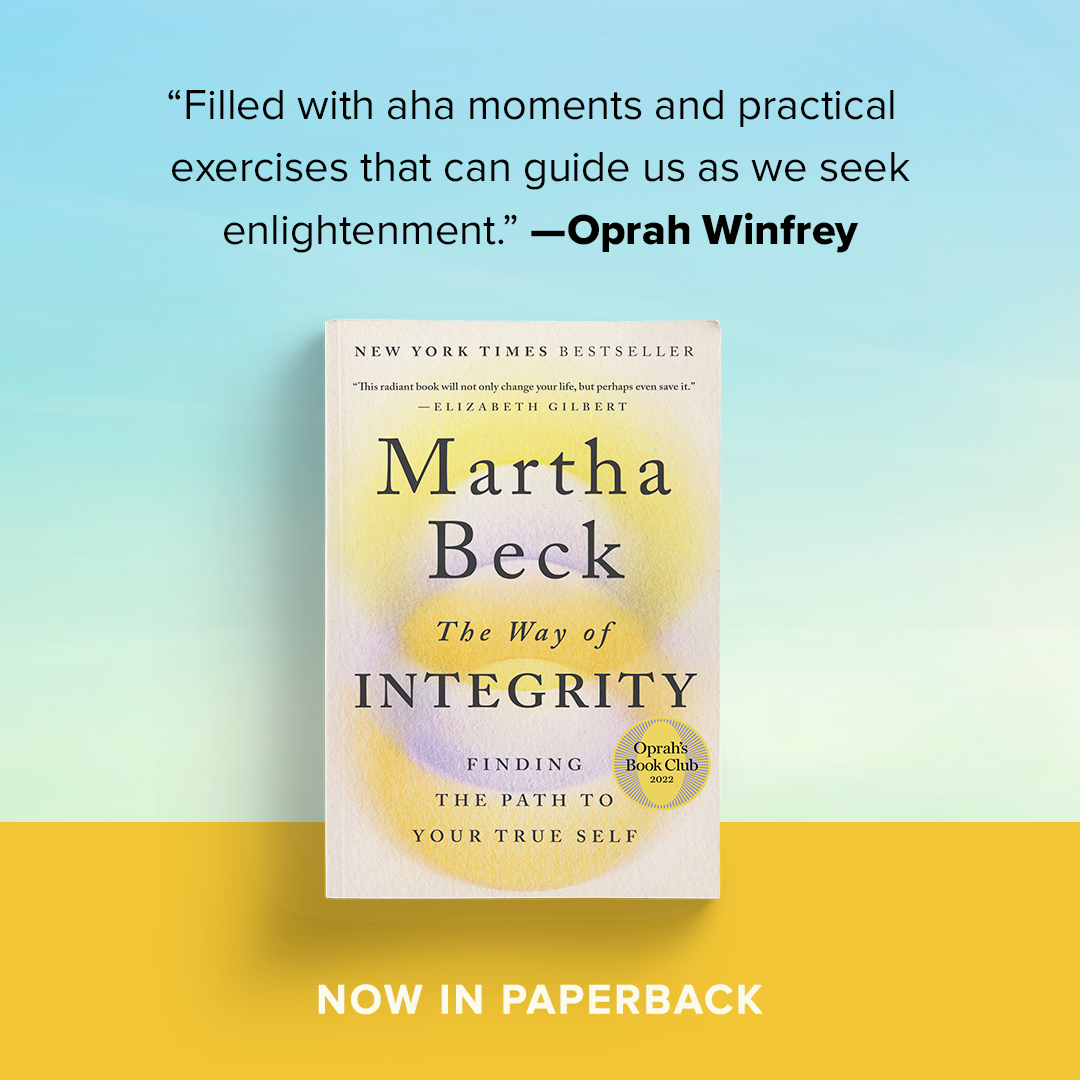 Book cover for The Way of Integrity by Martha Beck with Oprah Winfrey quote: Filled with aha moments and practical exercises that can guide us as we seek enlightenment.