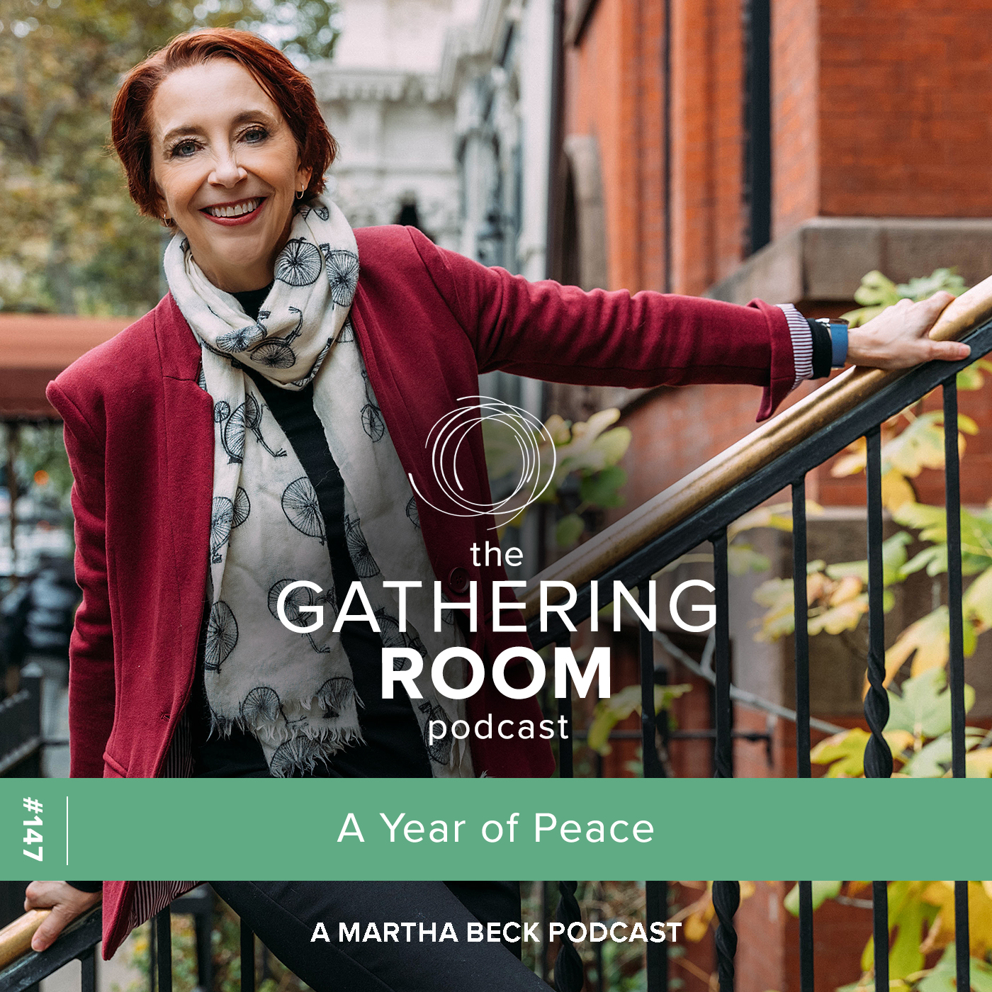 Image for The Gathering Pod A Martha Beck Podcast Episode #147 A Year of Peace
