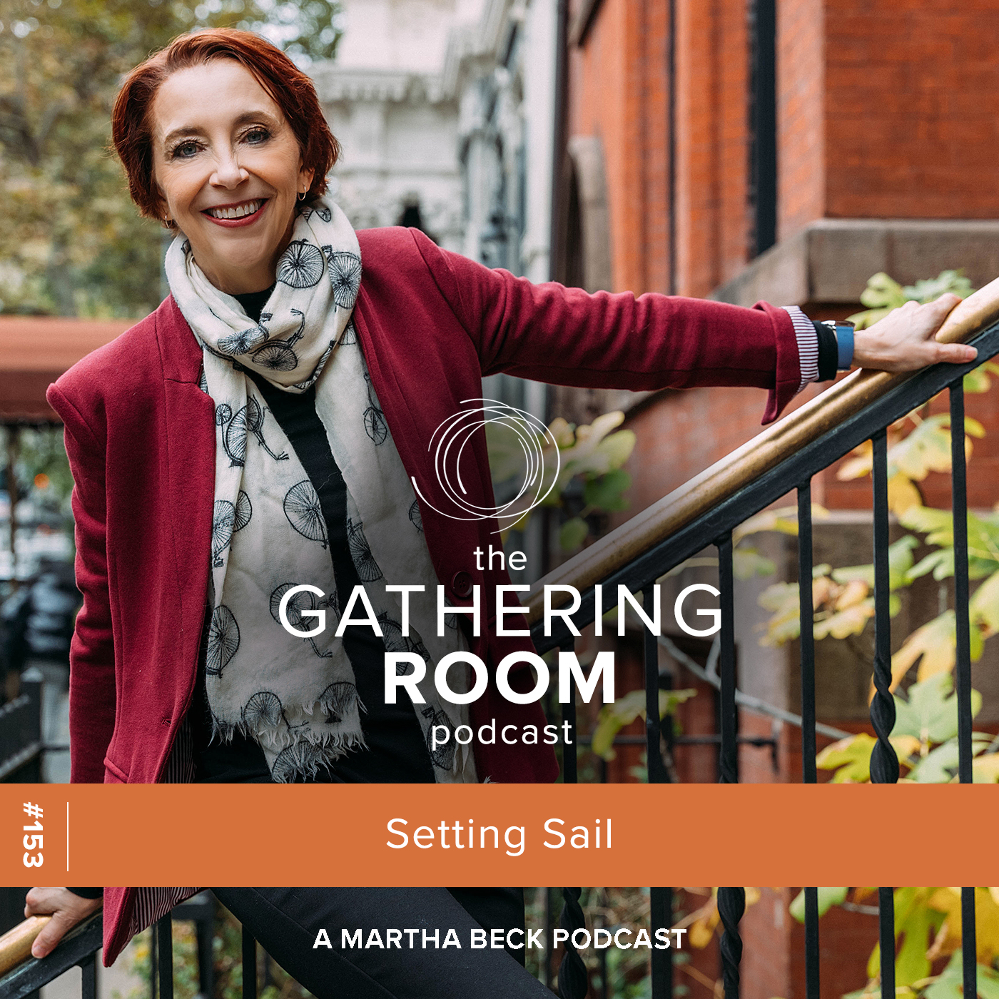 Image for The Gathering Pod A Martha Beck Podcast Episode #153 Setting Sail