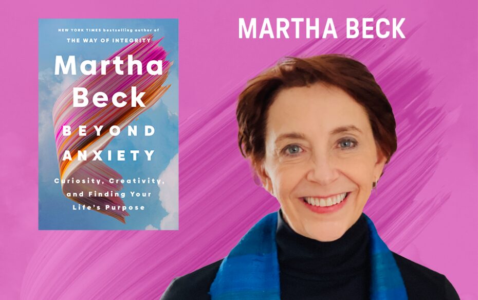 Martha Beck and Beyond Anxiety Book Cover