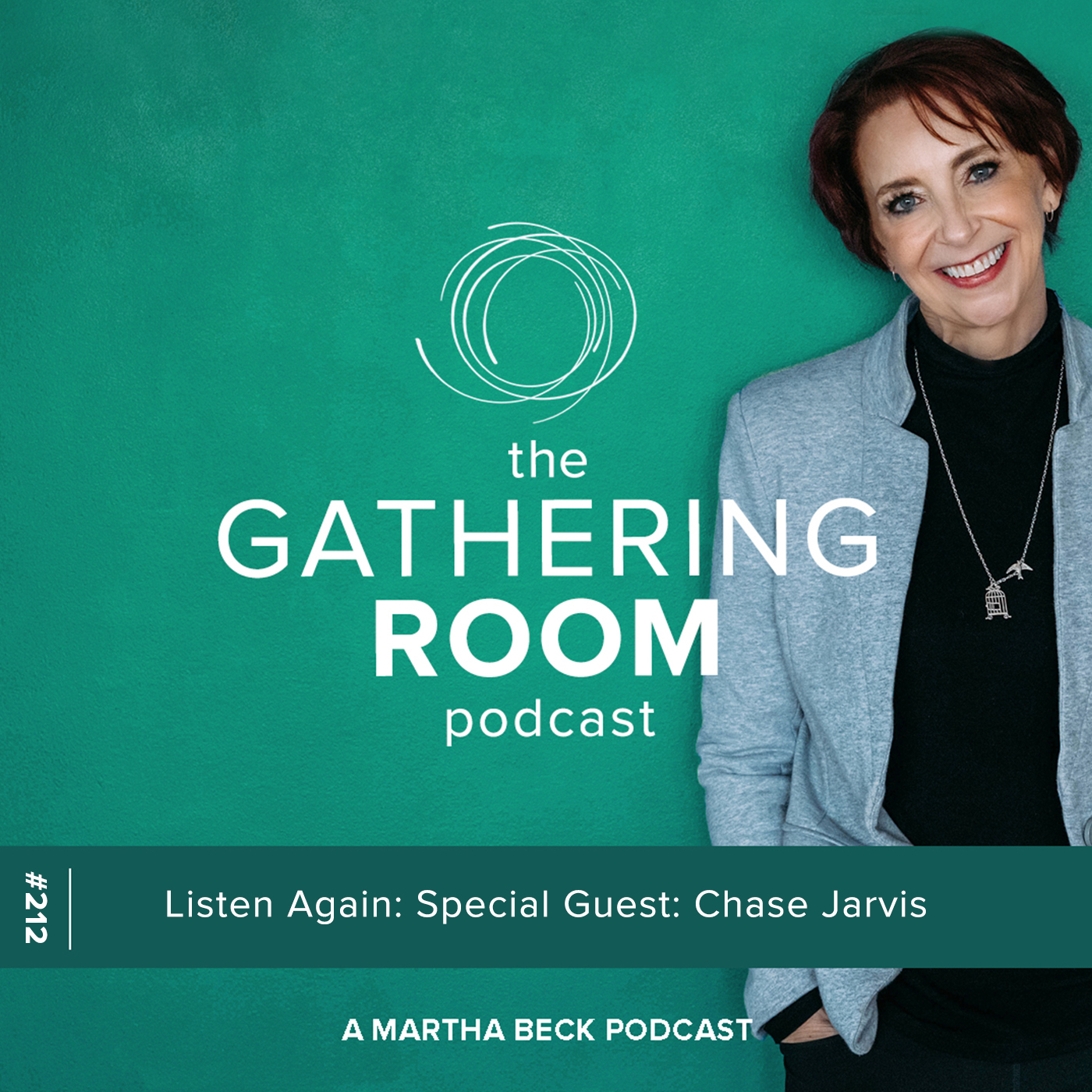 Image for The Gathering Pod A Martha Beck Podcast Episode #212 Listen Again: Special Guest: Chase Jarvis