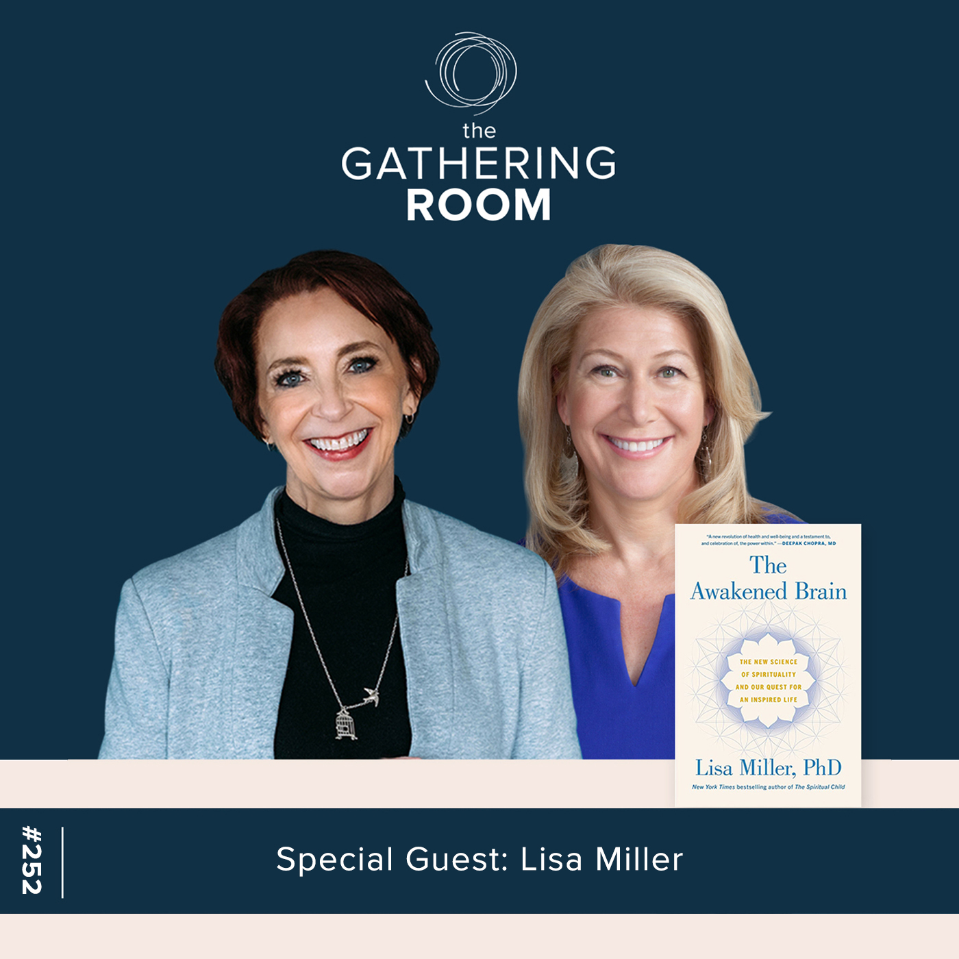 Image for The Gathering Pod A Martha Beck Podcast Episode #252 Listen Again with Special Guest: Lisa Miller
